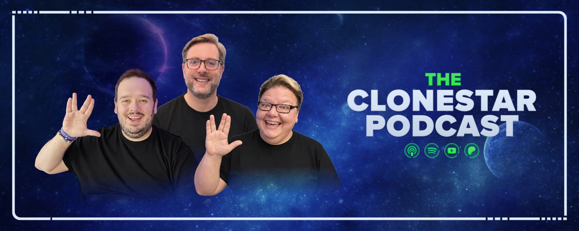 The Clonestar Podcast banner: the three hosts giving the Vulcan salute beside the logo