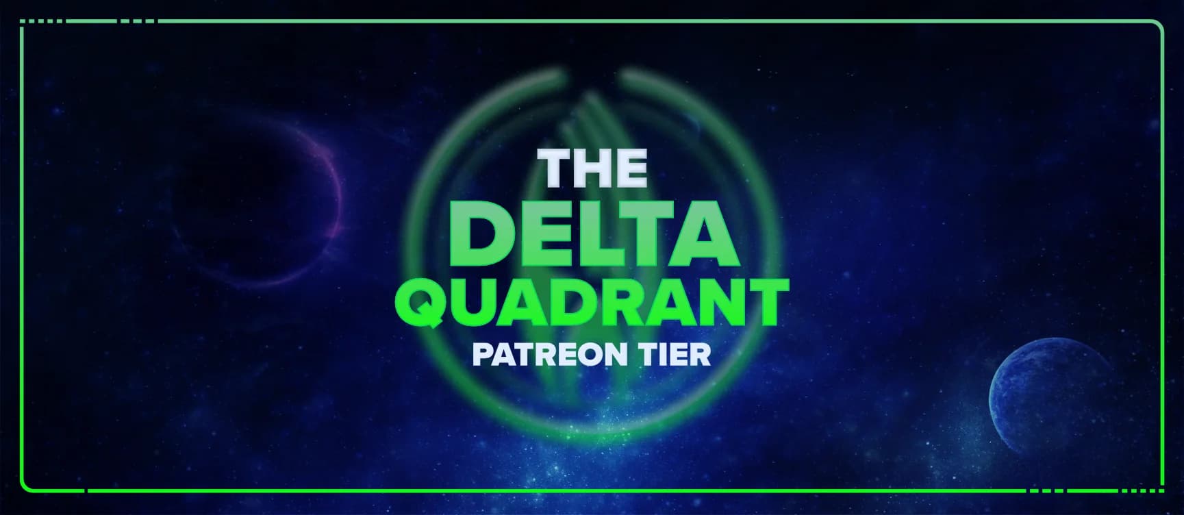 Banner for the Delta Quadrant Patreon tier in green